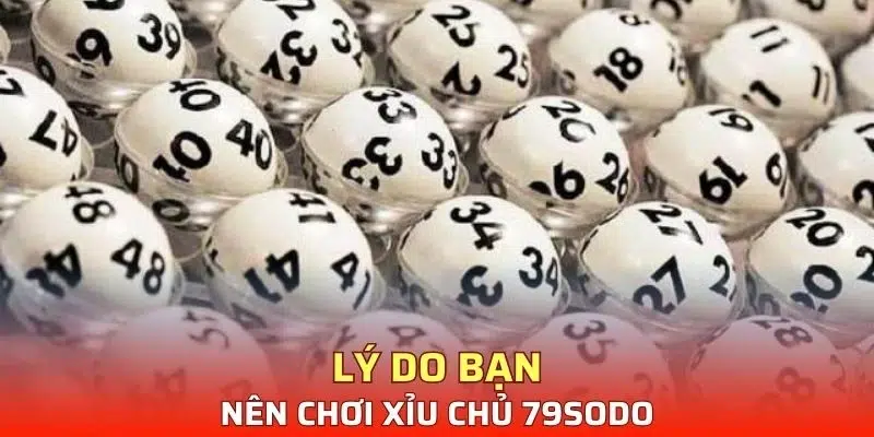 Lý do bạn nên chơi xỉu chủ là gì